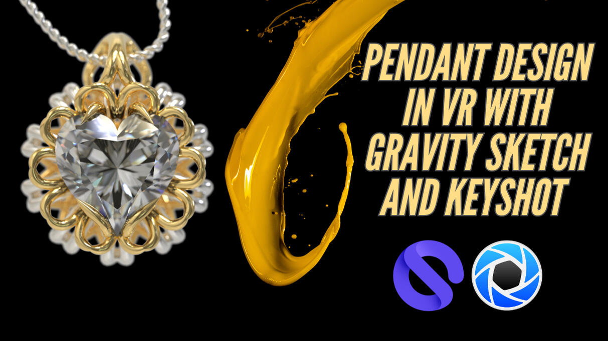 VR Pendant Design with Gravity Sketch and Keyshot 3D